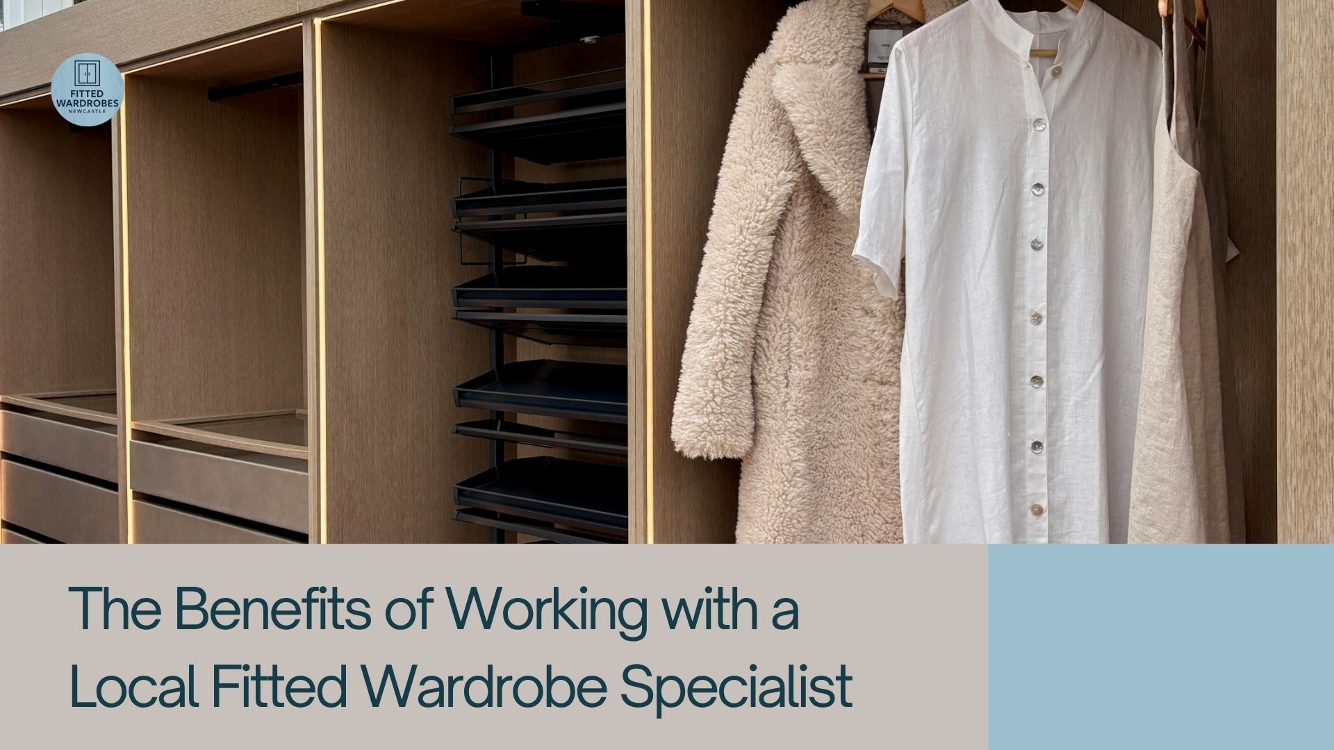 The Benefits of Working with a Local Fitted Wardrobe Specialist